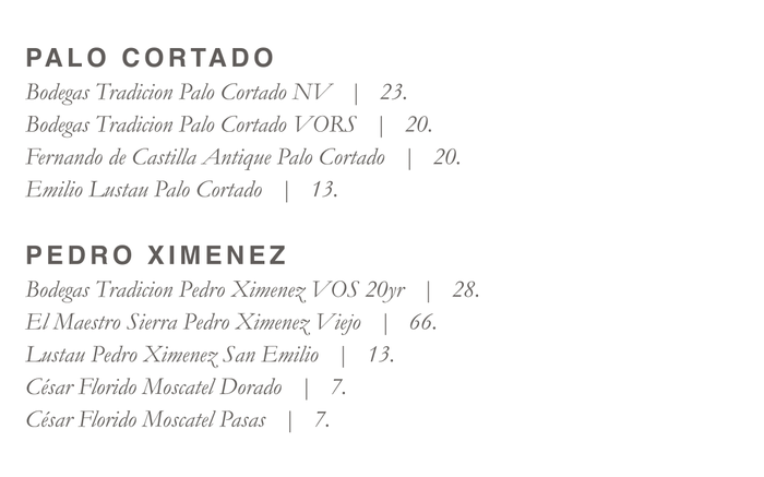 Palo Cortados & Pedro Ximenez by the glass